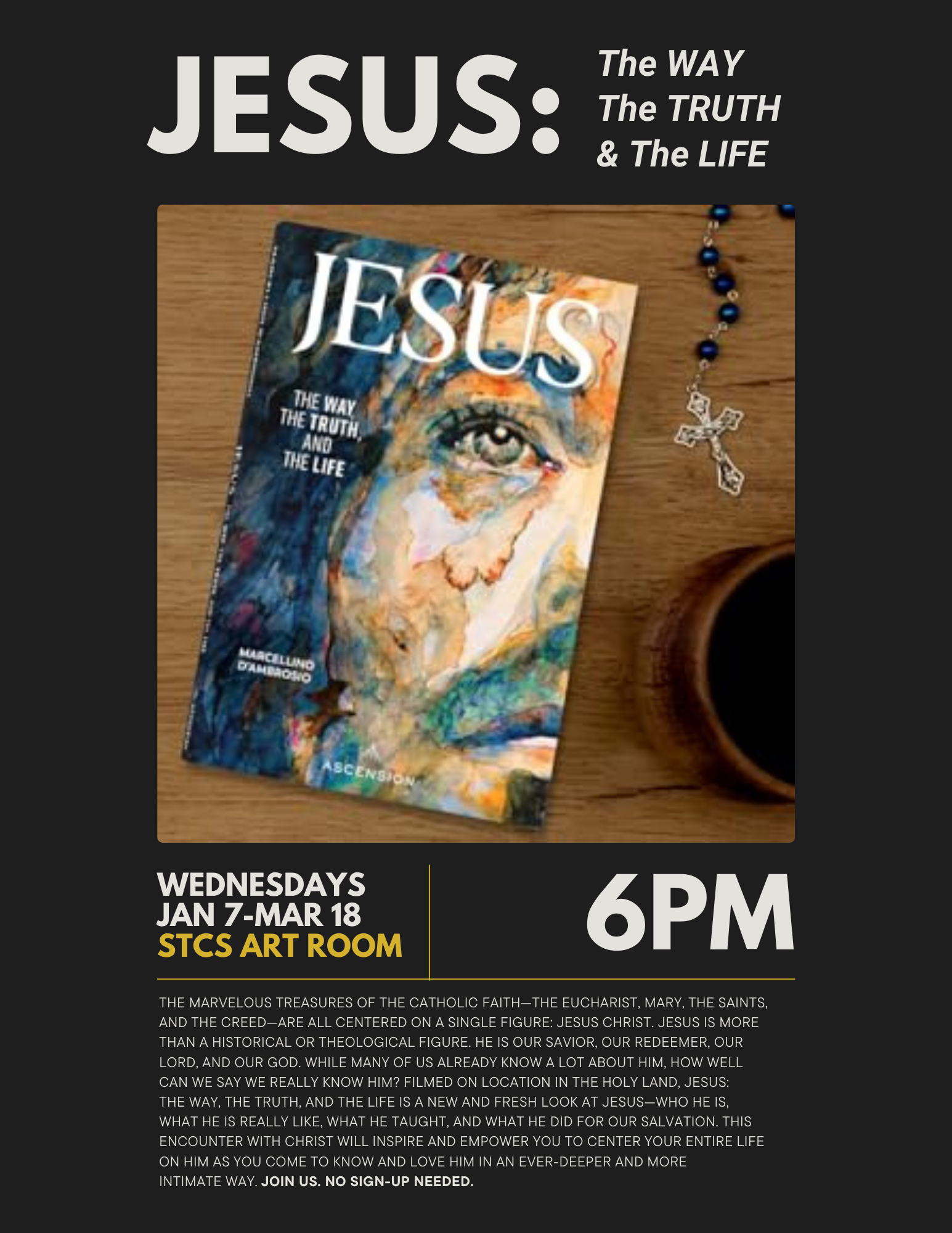 Jesus: The Way, The Truth, and The Life poster Jesus: The Way, The Truth, and The Life poster