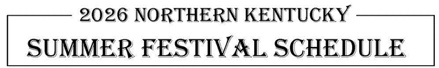 Summer Festival Schedule